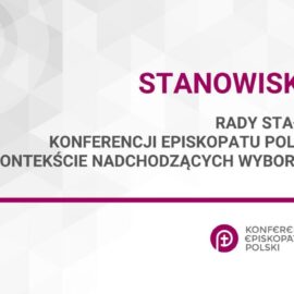 Stanowisko Rady Stałej Konferencji Episkopatu Polski w kontekście nadchodzących wyborów