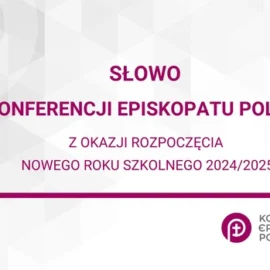 Słowo Konferencji Episkopatu Polski z okazji rozpoczęcia nowego roku szkolnego 2024/2025