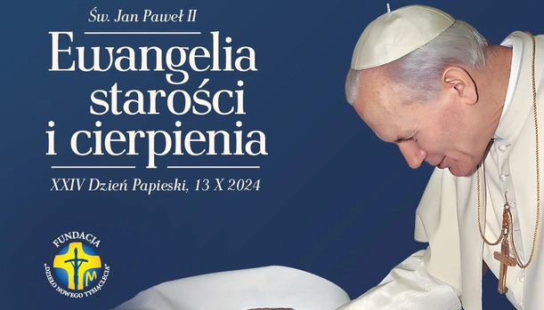 JAN PAWEŁ II – EWANGELIA STAROŚCI I CIERPIENIA JAN PAWEŁ II – EWANGELIA STAROŚCI I CIERPIENIA
