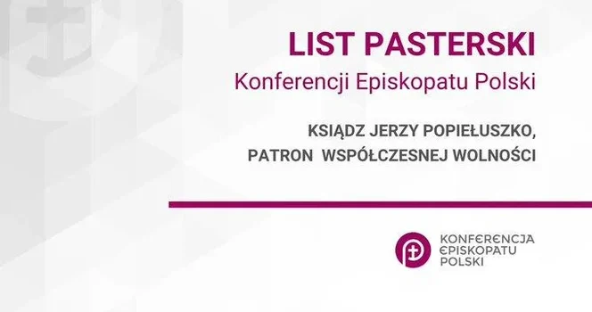 List Pasterski biskupów na 40. rocznicę śmierci ks. Popiełuszki List Pasterski biskupów na 40. rocznicę śmierci ks. Popiełuszki